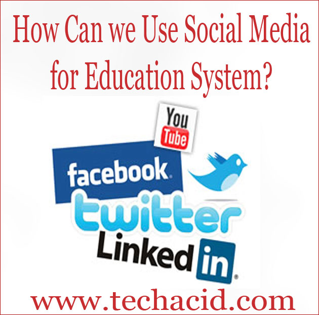 Social Media For Education System