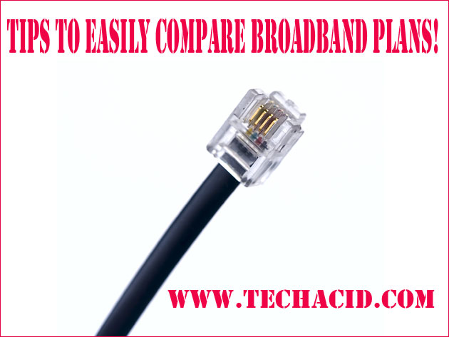 Tips to Easily Compare Broadband Plans