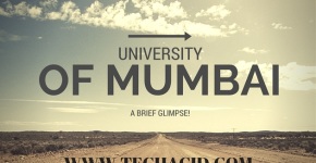 University of Mumbai - A Brief Glimpse!