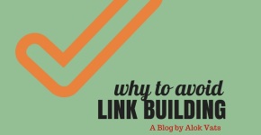 Why to Avoid Link Building?