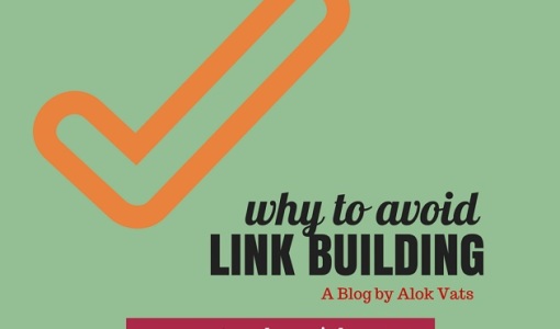 Why to Avoid Link Building?