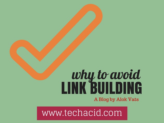 Why to Avoid Link Building