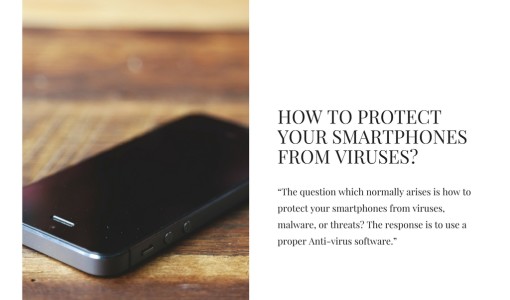 How to Protect Your Smartphones from Viruses