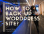 How to Back Up WordPress Site